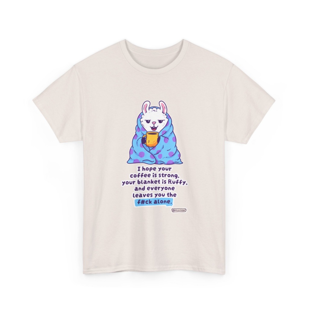 T-Shirt: Llama in Blanket & 'F#ck Alone' Coffee Quote