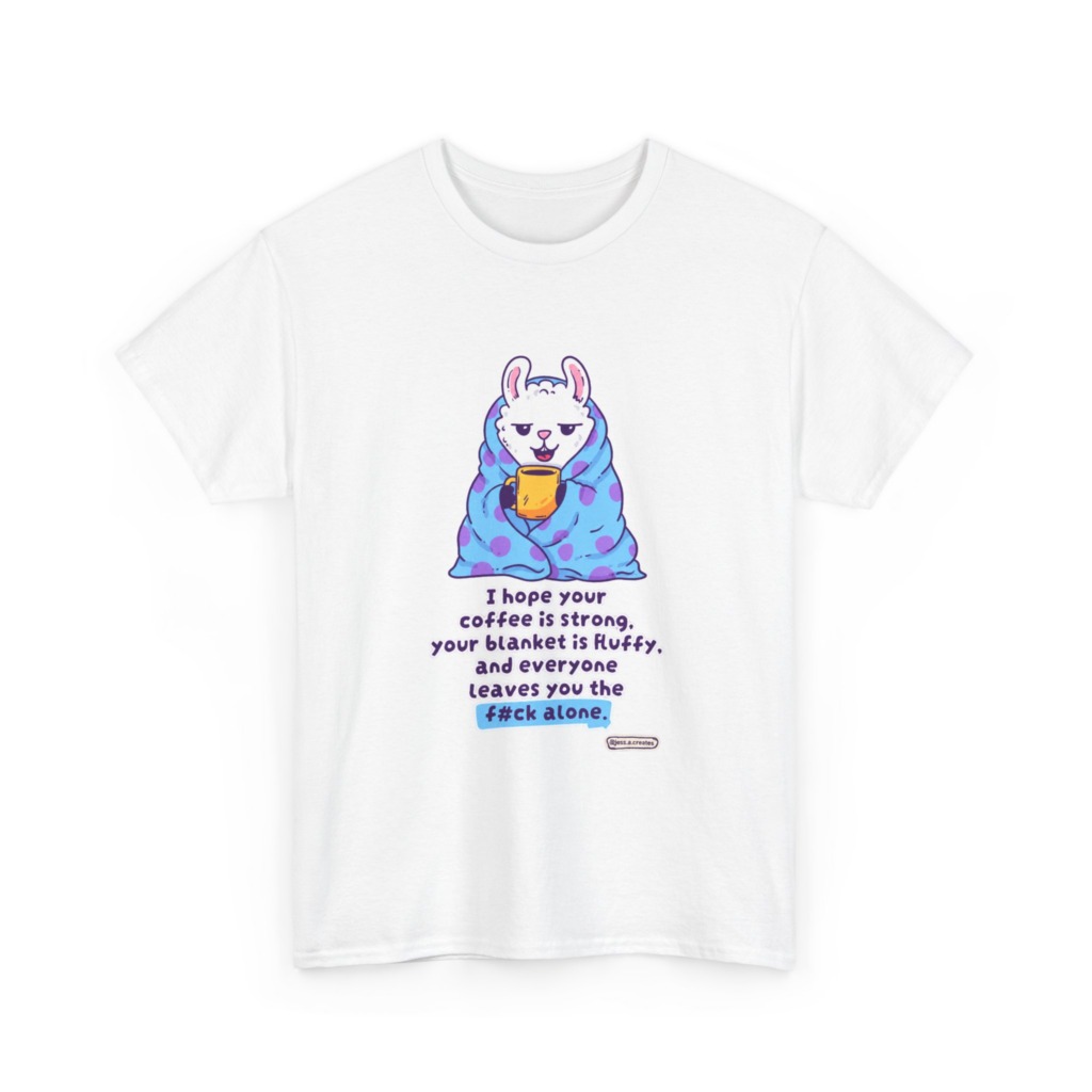 T-Shirt: Llama in Blanket & 'F#ck Alone' Coffee Quote