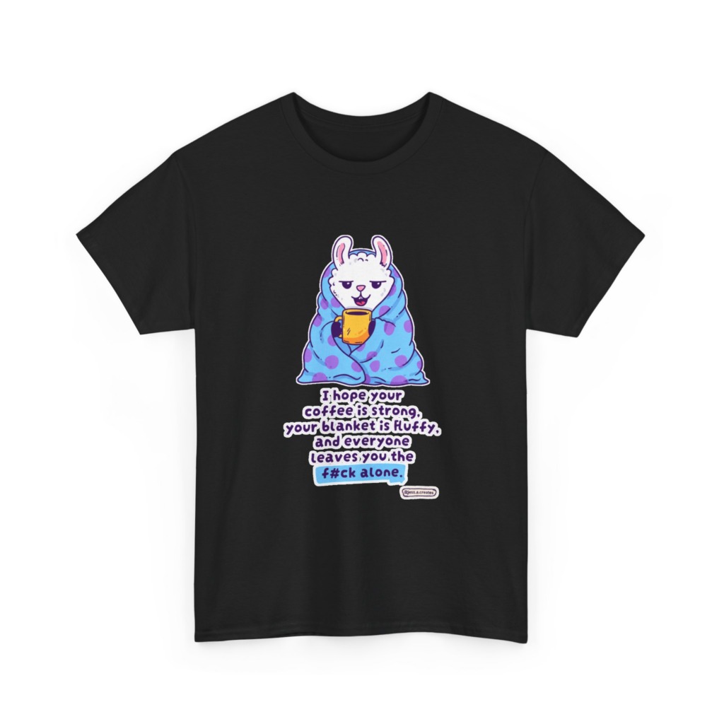 T-Shirt: Llama in Blanket & 'F#ck Alone' Coffee Quote