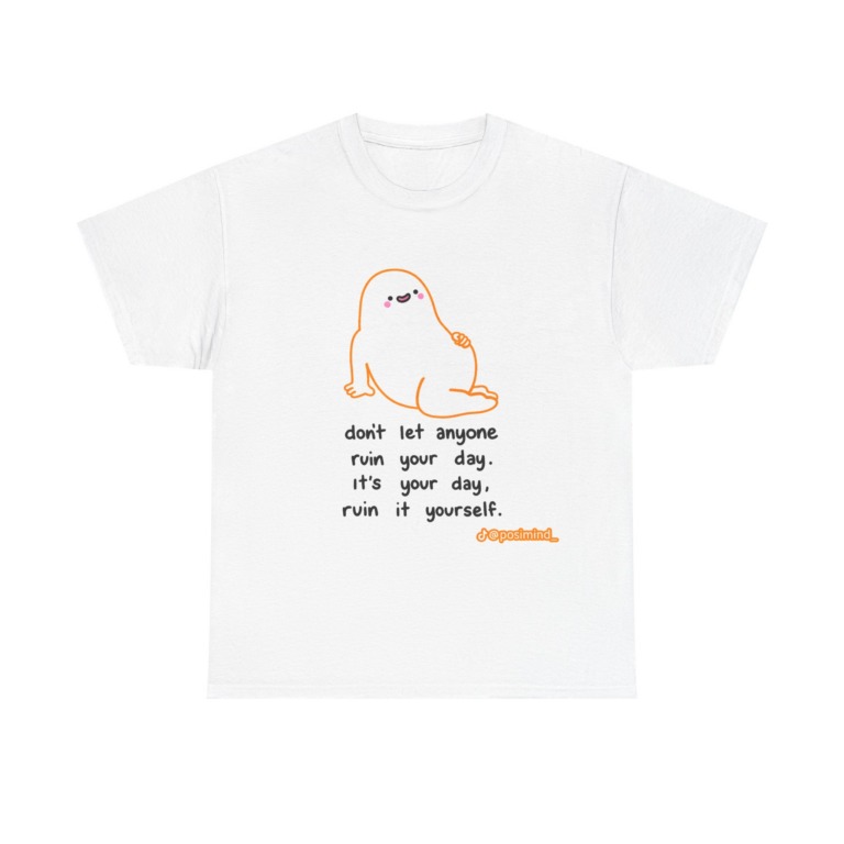 T-Shirt: Cute Blob 'Ruin Your Day' Graphic