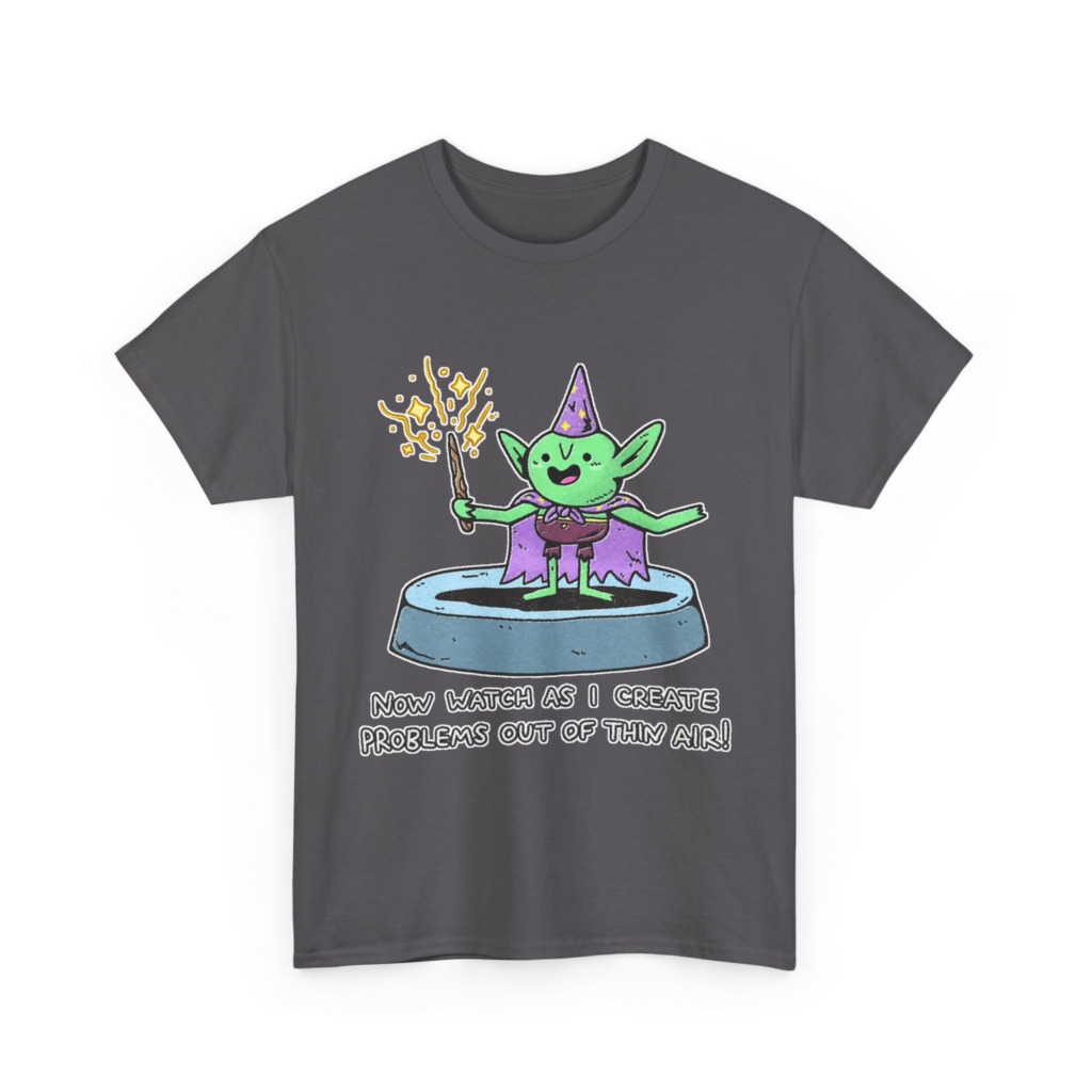 T-Shirt: Wizard Goblin Problem-Maker Graphic
