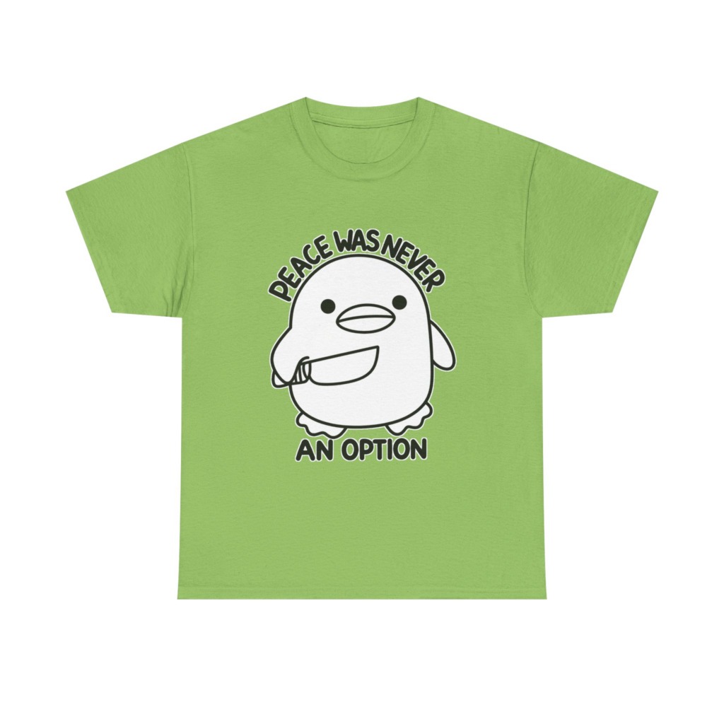 T-Shirt: 'Peace Was Never An Option' Duck with Knife
