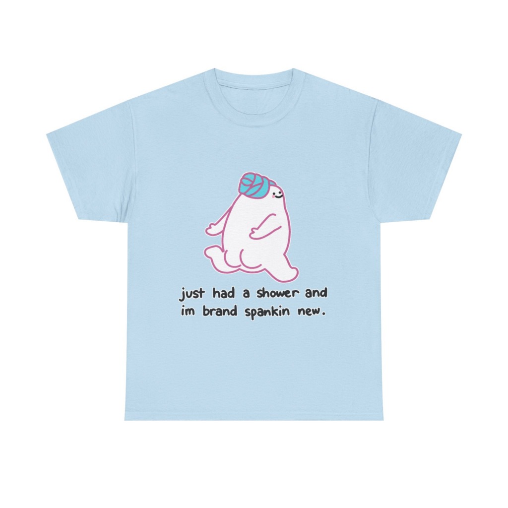 T-Shirt: Shower Blob 'Brand Spankin' New' Graphic
