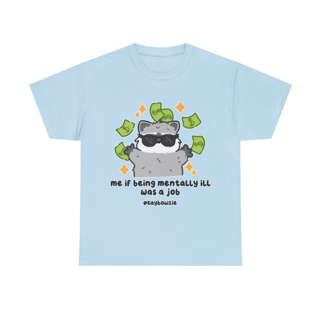 Graphic Tee: Raccoon with Money & 'Mentally Ill Job' Text