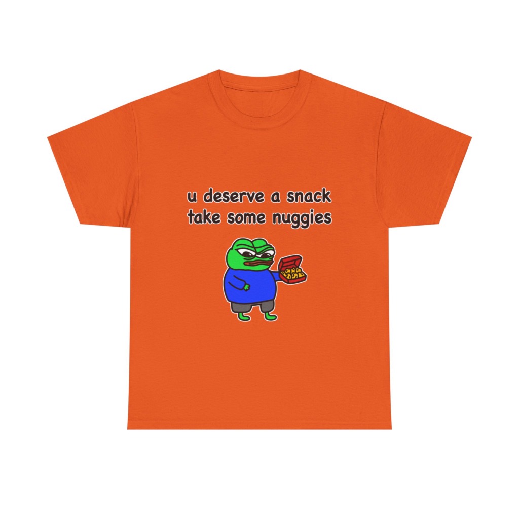 T-Shirt with Pepe Offering Nuggets 'U Deserve a Snack'