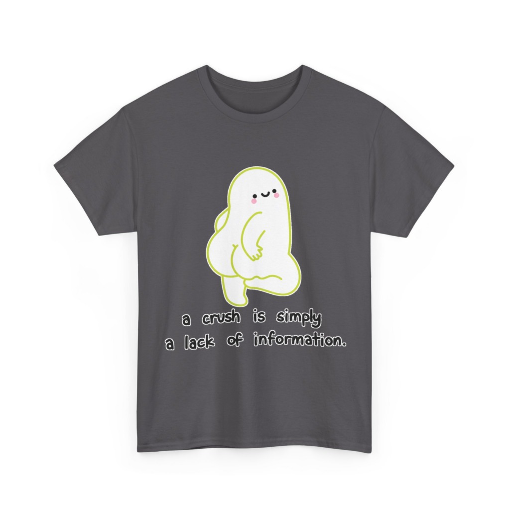 T-Shirt: Playful Green Blob 'A Crush' Quote