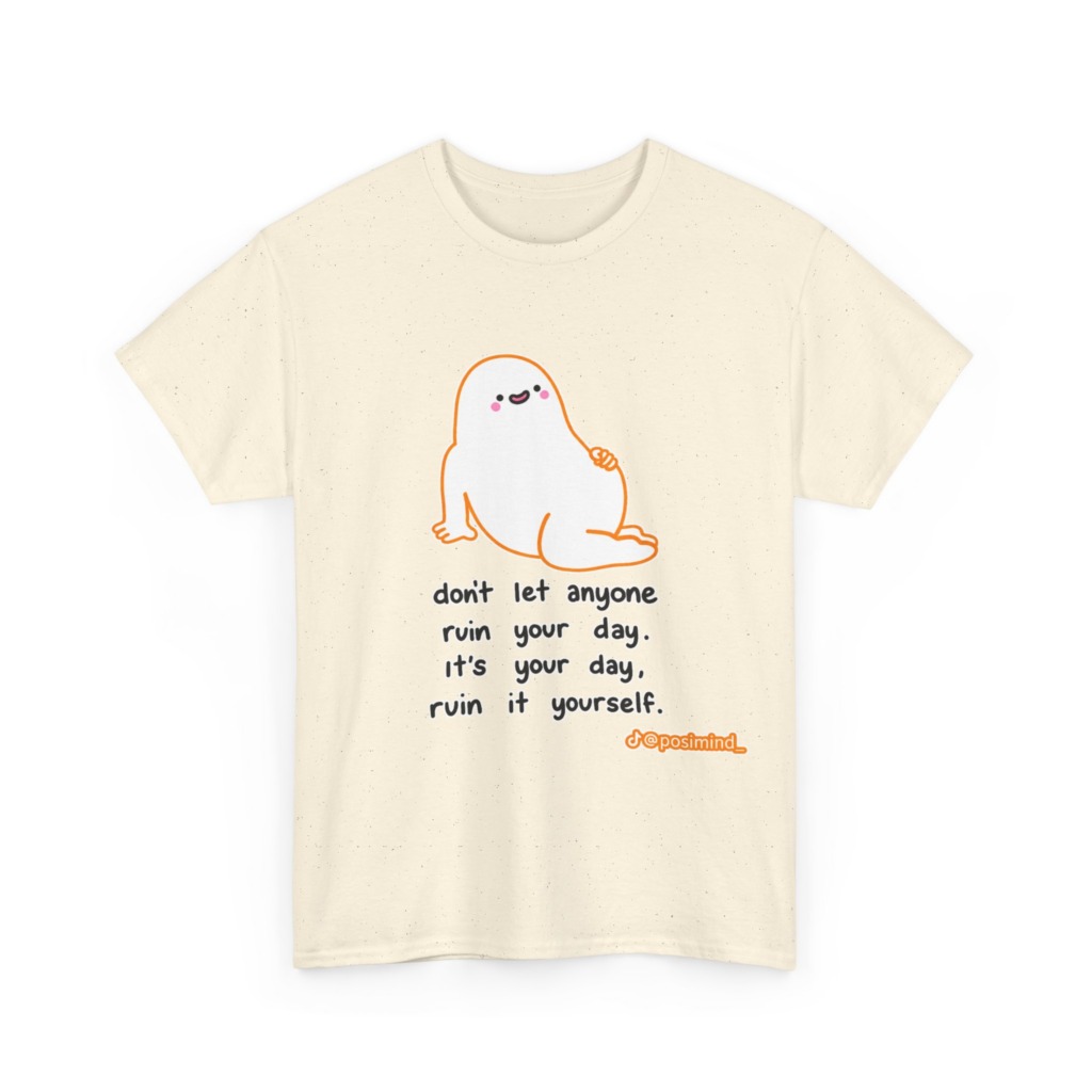 T-Shirt: Cute Blob 'Ruin Your Day' Graphic
