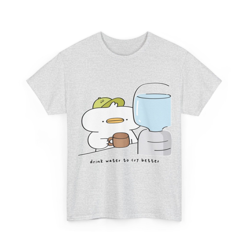 T-Shirt with 'Drink Water to Cry Better' Duck Print