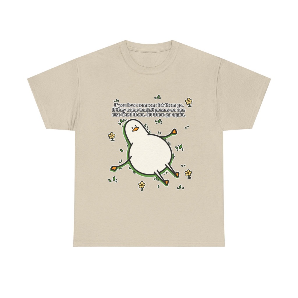T-Shirt: Funny 'Let Them Go Again' Duck Graphic