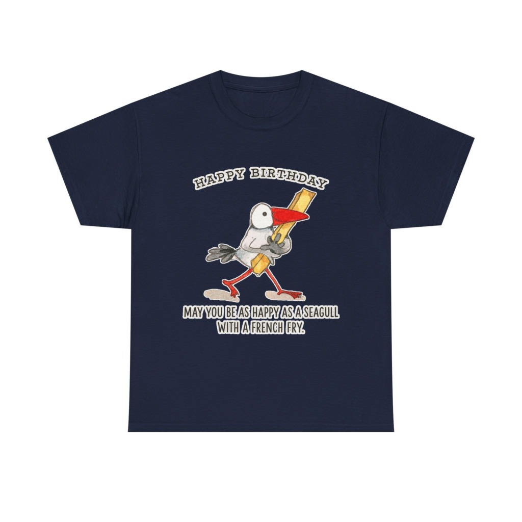 Happy Birthday Seagull French Fry T-Shirt