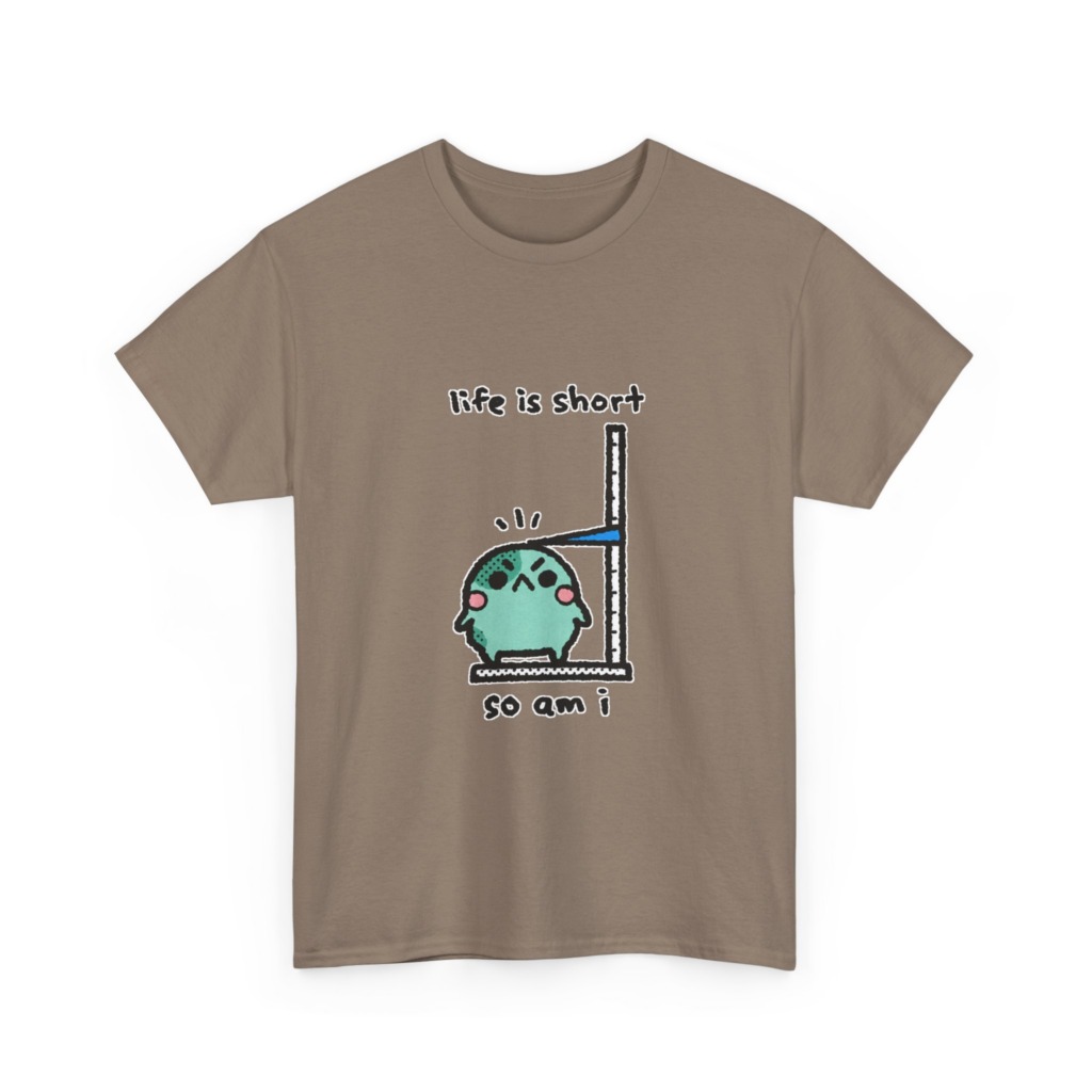 T-Shirt: Life is Short So Am I Shorty Character Print