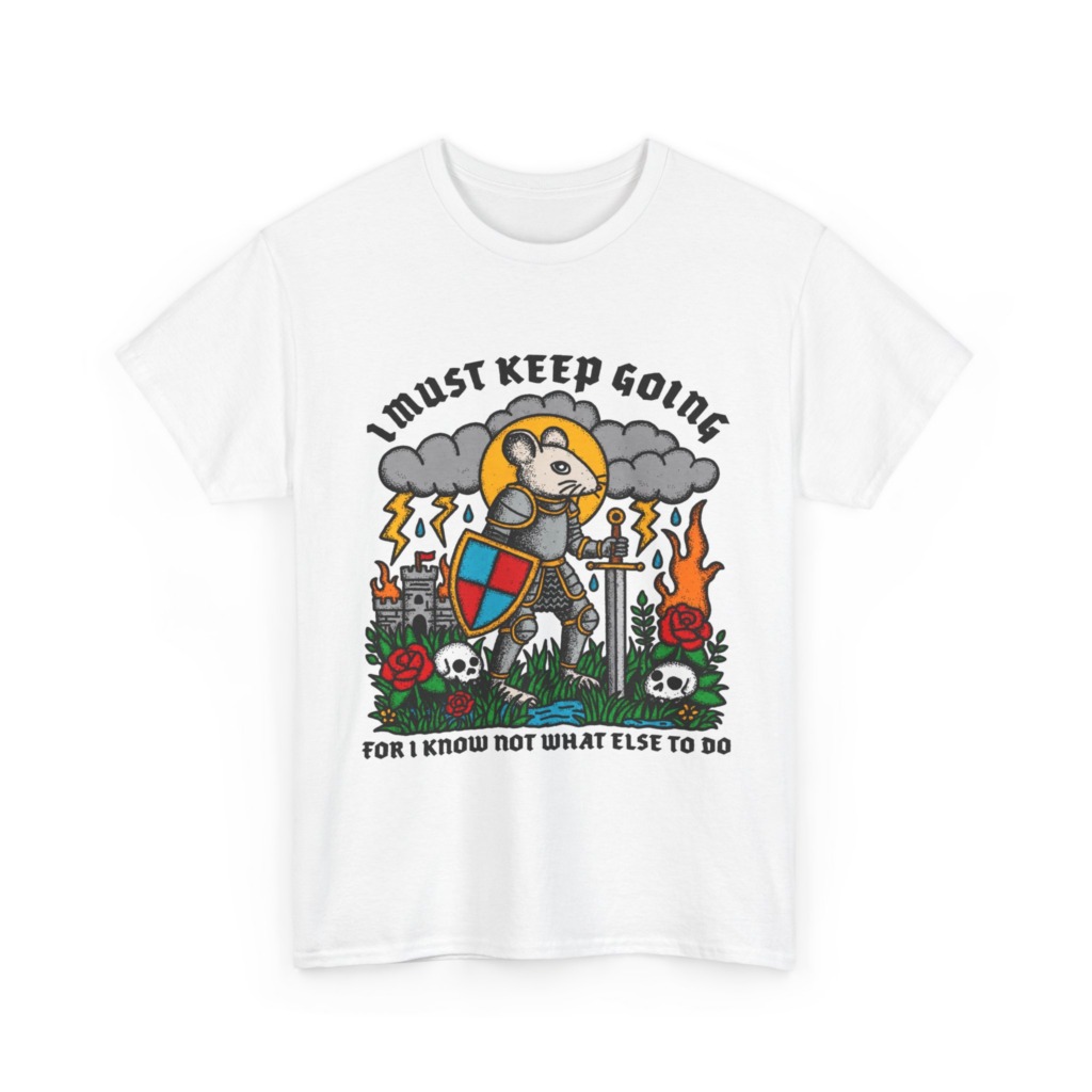 Graphic T-Shirt: Knight Mouse 'I Must Keep Going' Print