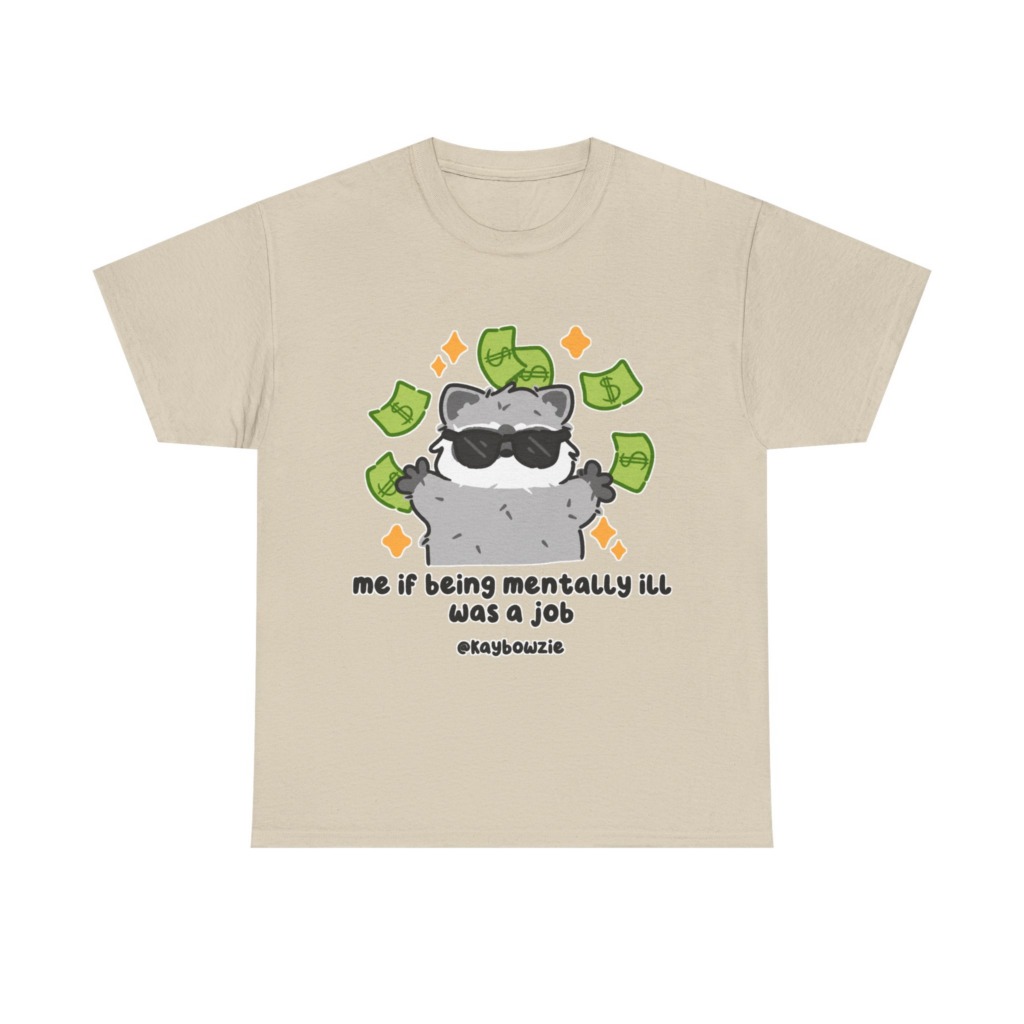 Graphic Tee: Raccoon with Money & 'Mentally Ill Job' Text