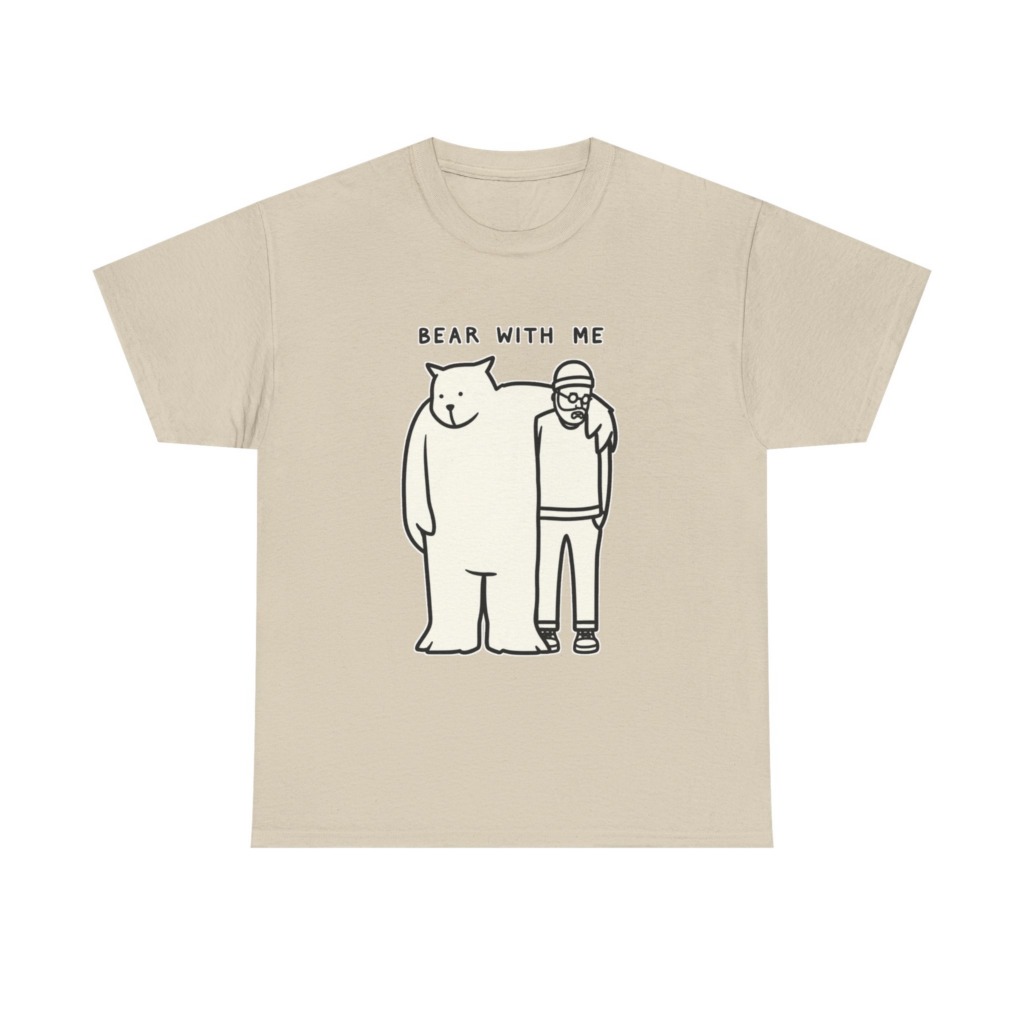 T-Shirt with 'Bear With Me' Pun Graphic