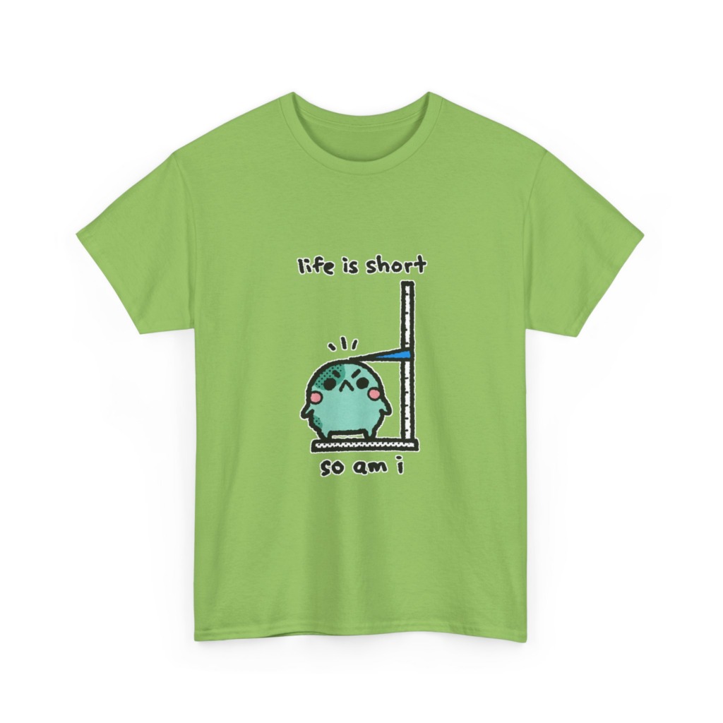 T-Shirt: Life is Short So Am I Shorty Character Print