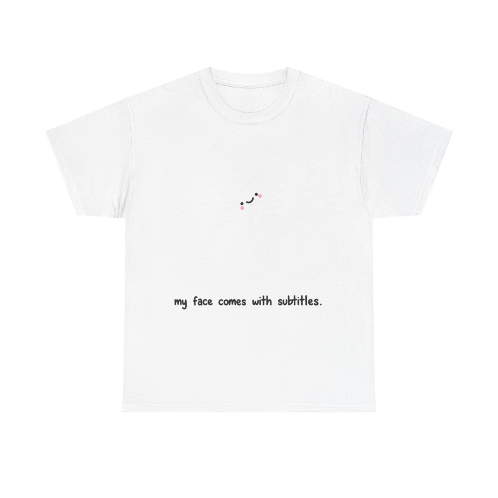 White 'My Face Comes With Subtitles' T-Shirt