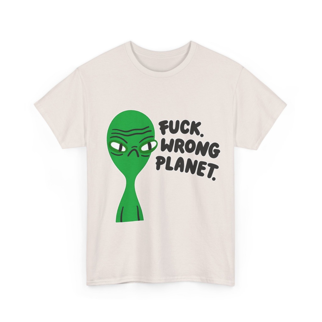 T-Shirt: Grumpy Green Alien 'Wrong Planet' Graphic Print