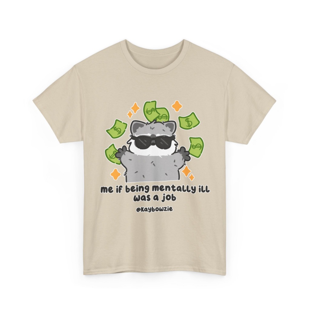 Graphic Tee: Raccoon with Money & 'Mentally Ill Job' Text