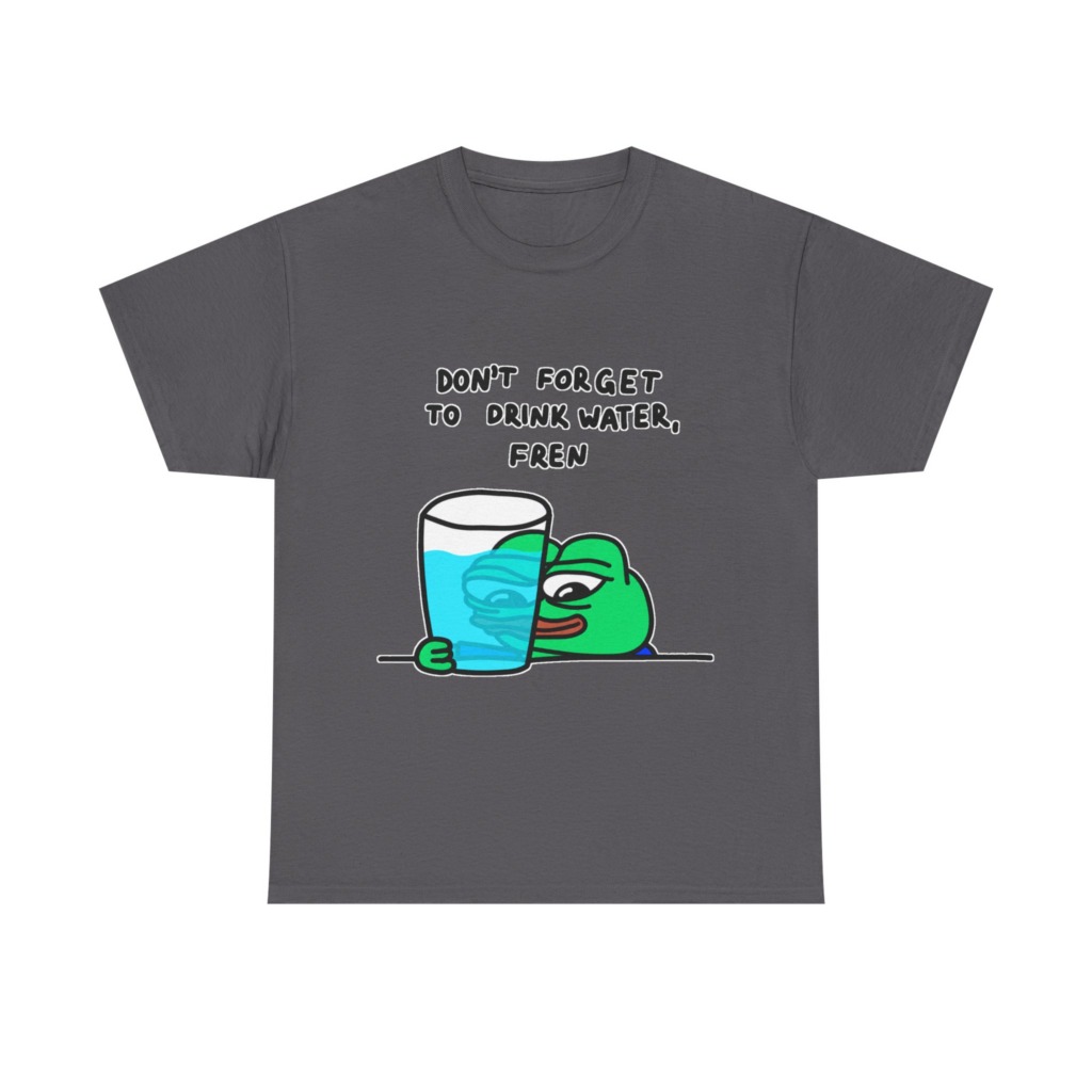 Graphic Tee: Pepe 'Don't Forget Water, Fren' Print