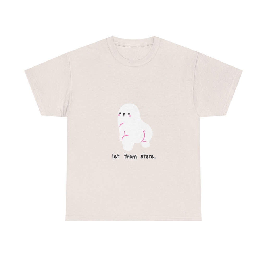 White Graphic Tee: Cute Blob 'Let Them Stare'