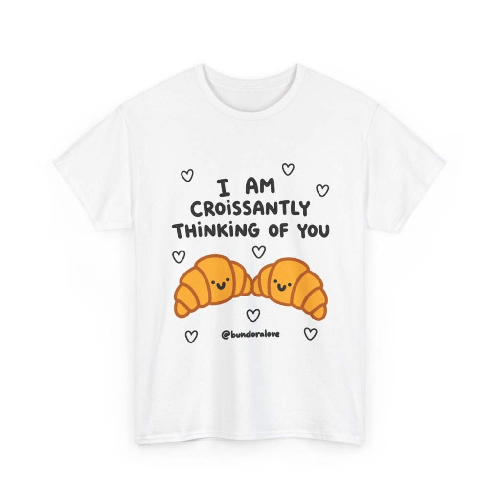 White T-Shirt: Croissantly Thinking Of You Graphic Print