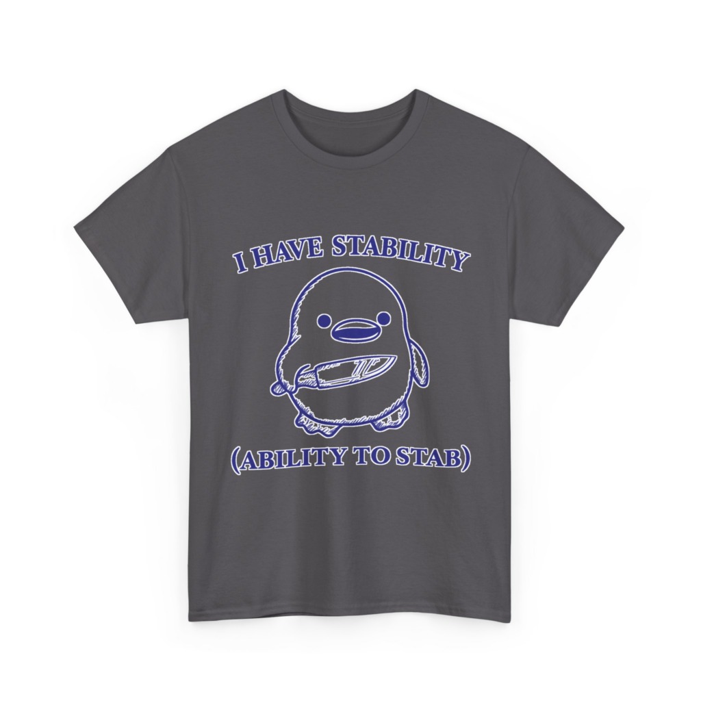 T-Shirt: Cute Stabbing Penguin 'Stability' Pun
