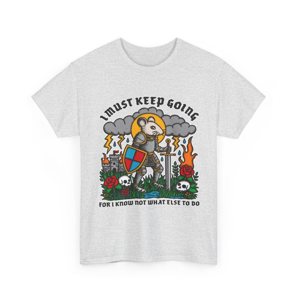 Graphic T-Shirt: Knight Mouse 'I Must Keep Going' Print