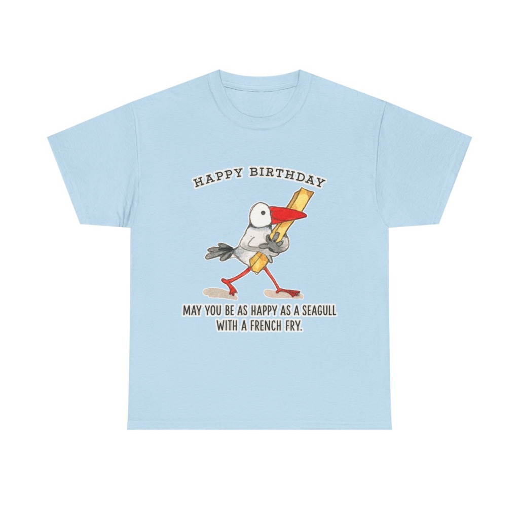 Happy Birthday Seagull French Fry T-Shirt