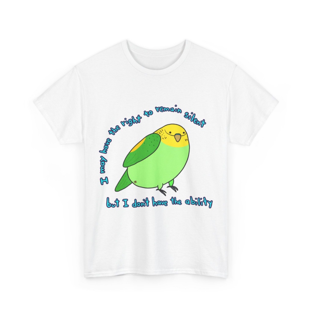T-Shirt: Parakeet 'Right to Remain Silent' Quote