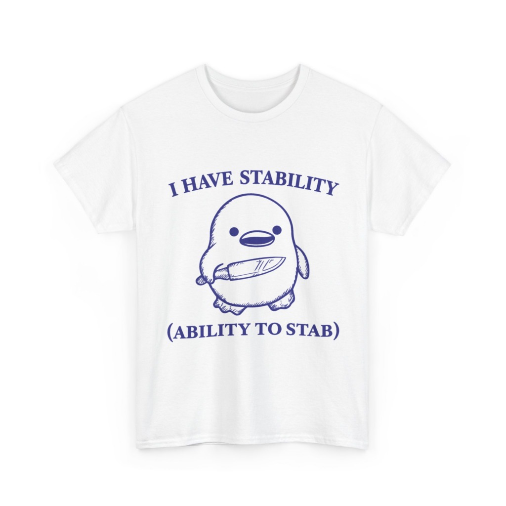 T-Shirt: Cute Stabbing Penguin 'Stability' Pun