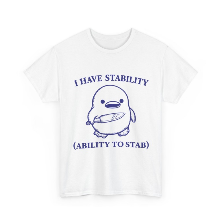 T-Shirt: Cute Stabbing Penguin 'Stability' Pun