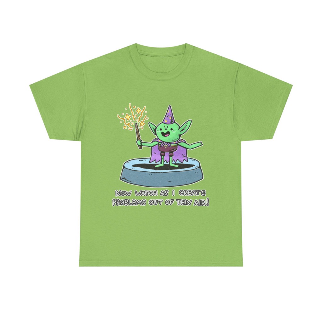 T-Shirt: Wizard Goblin Problem-Maker Graphic