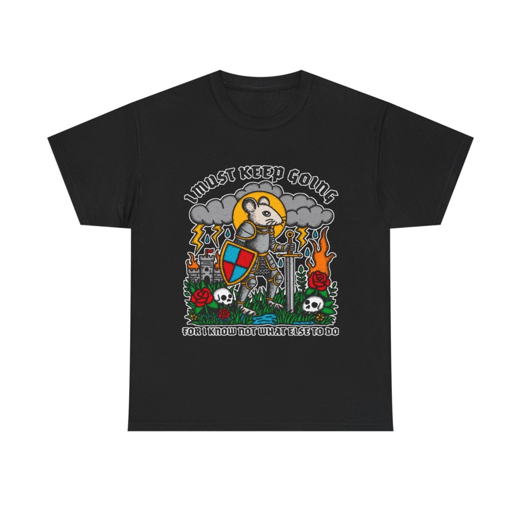 Graphic T-Shirt: Knight Mouse 'I Must Keep Going' Print
