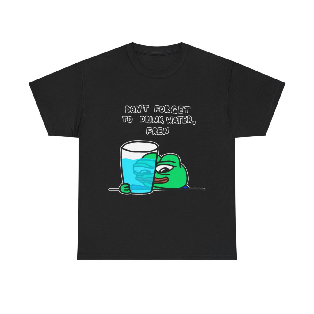Graphic Tee: Pepe 'Don't Forget Water, Fren' Print