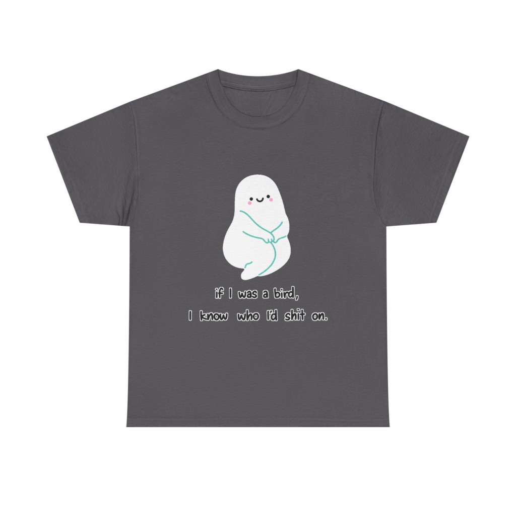 Playful Ghost 'If I Was a Bird' Quote T-Shirt