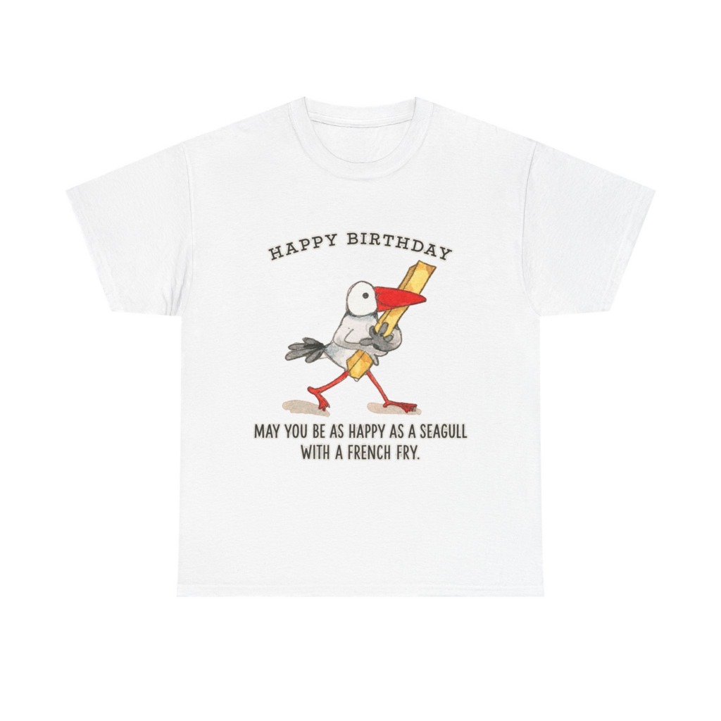 Happy Birthday Seagull French Fry T-Shirt