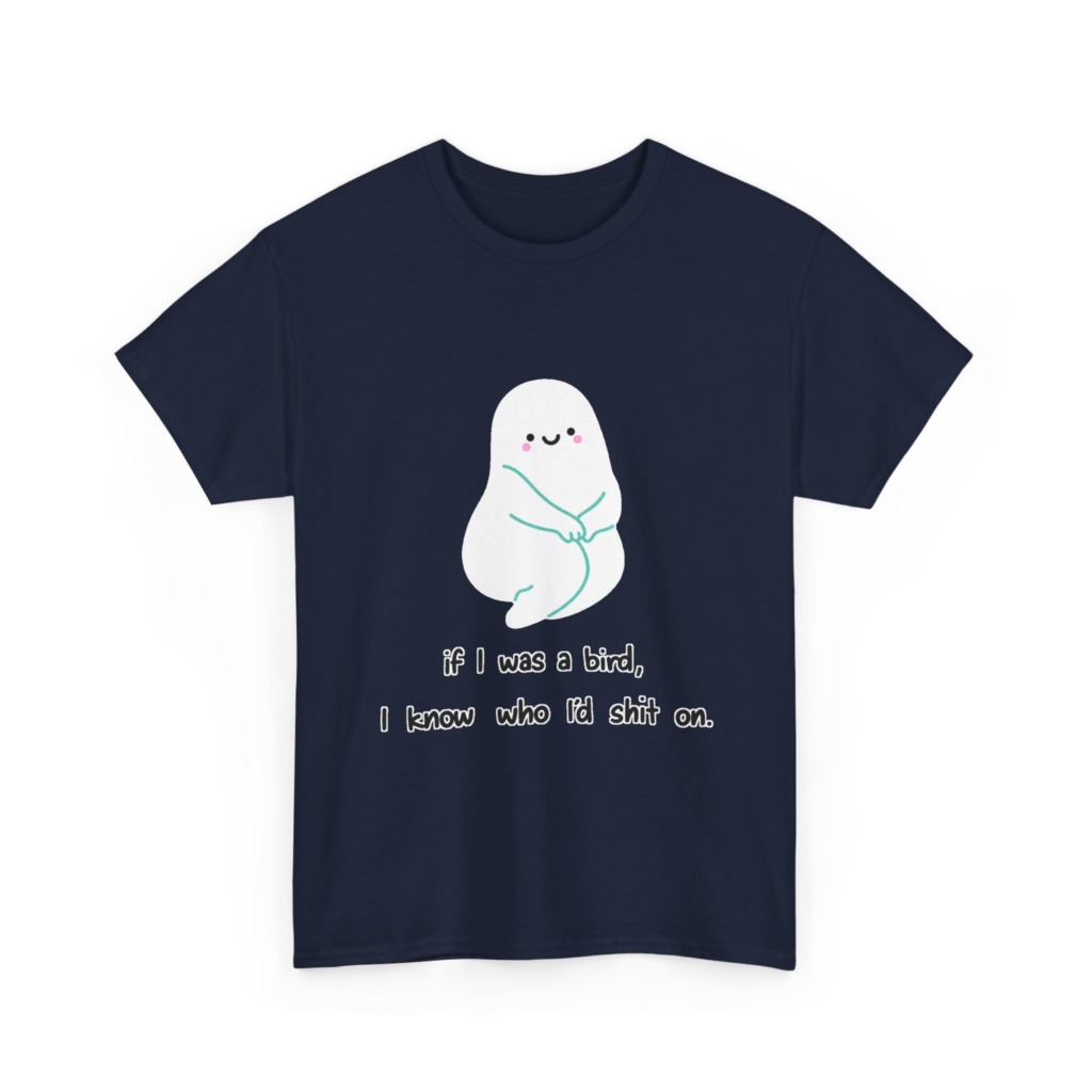Playful Ghost 'If I Was a Bird' Quote T-Shirt