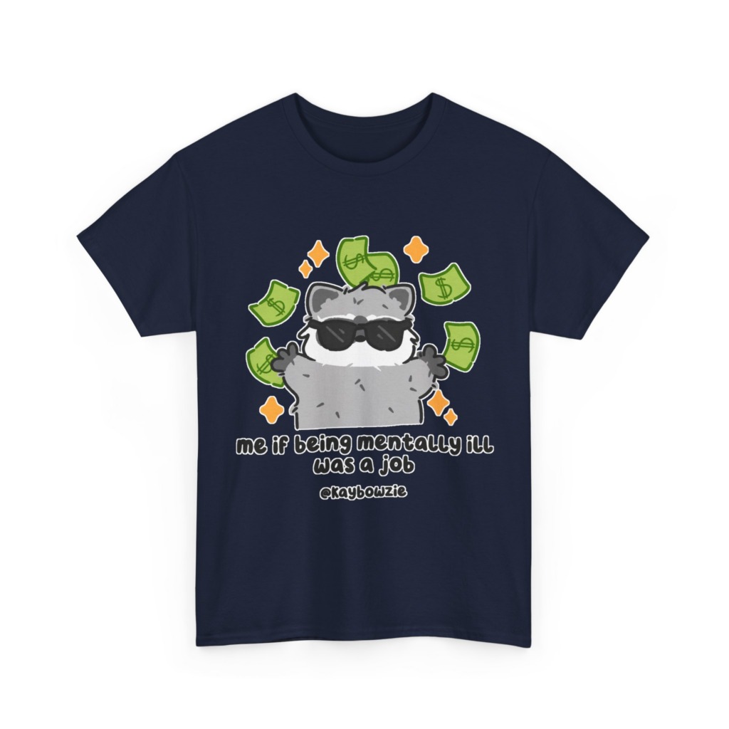 Graphic Tee: Raccoon with Money & 'Mentally Ill Job' Text