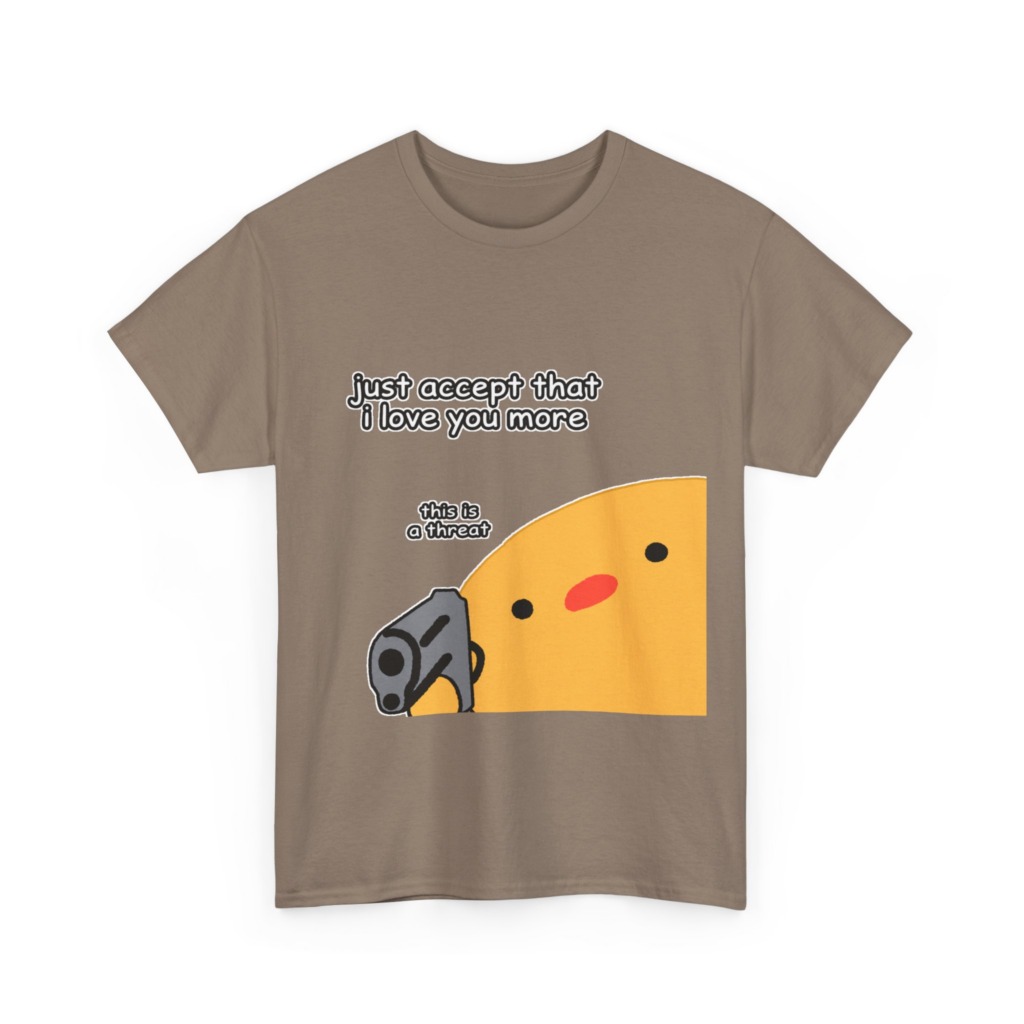 Humorous Blob with Gun 'I Love You More' T-Shirt