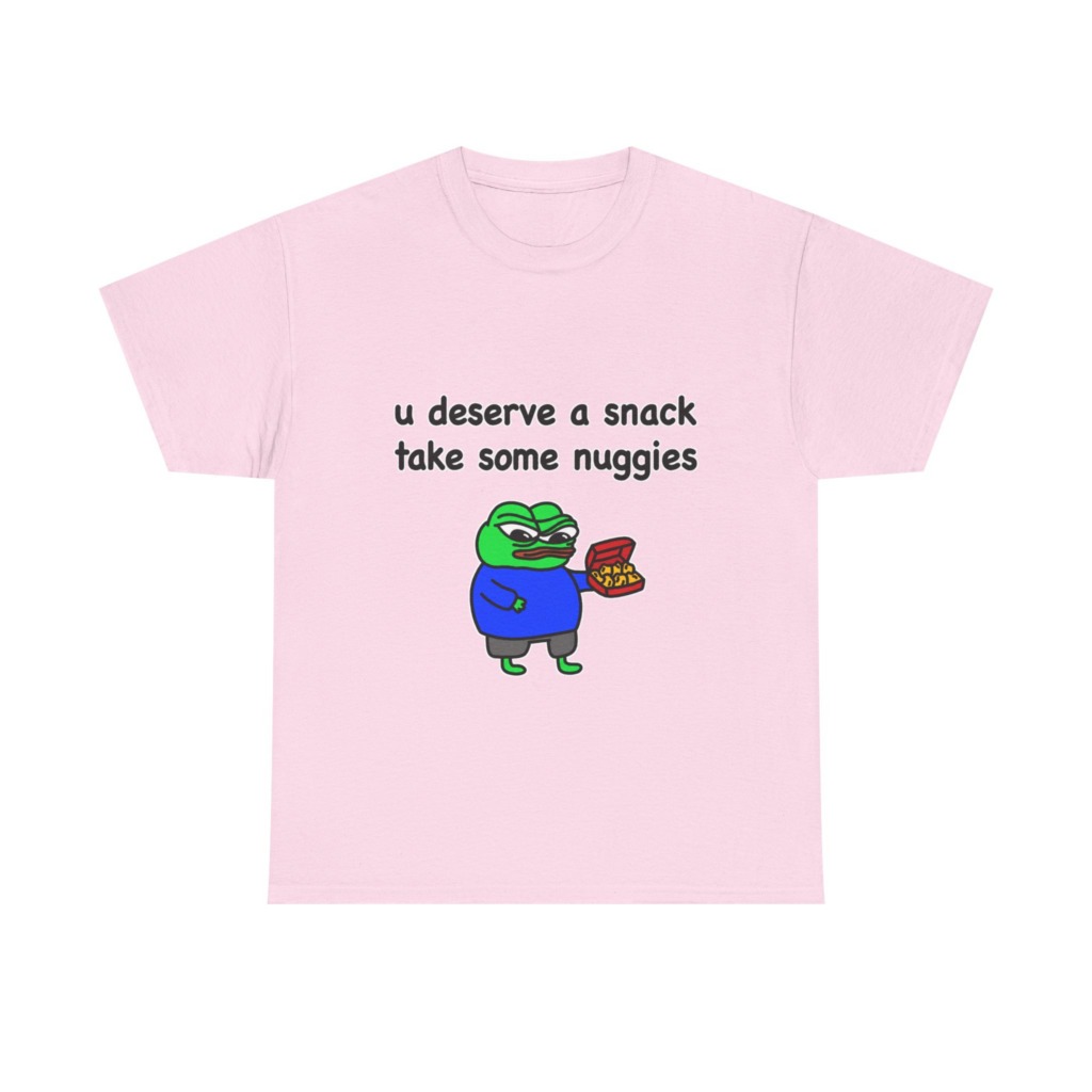 T-Shirt with Pepe Offering Nuggets 'U Deserve a Snack'