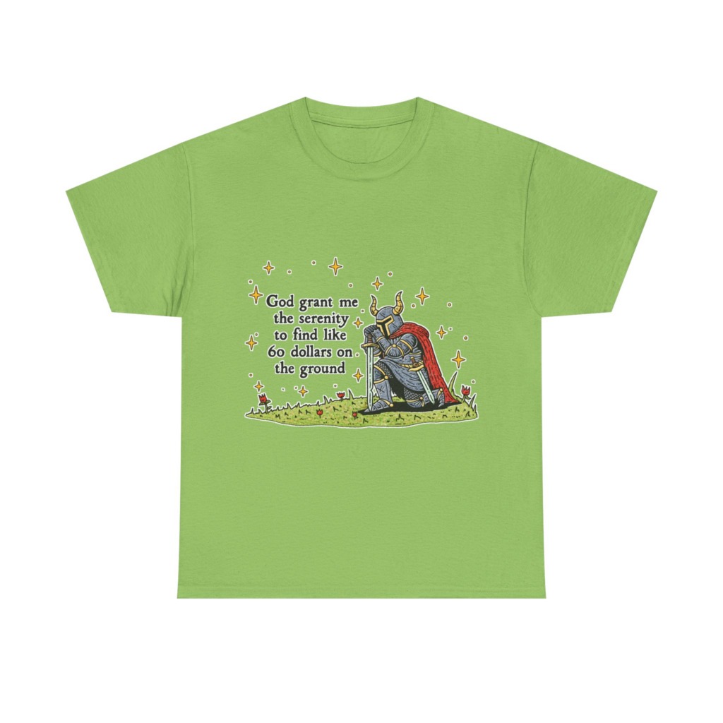 T-Shirt with Kneeling Knight 'Serenity for $60' Quote