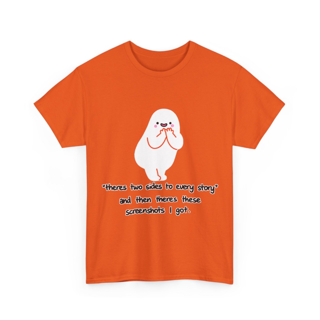 Shy Ghost 'Two Sides to Every Story' Quote T-Shirt