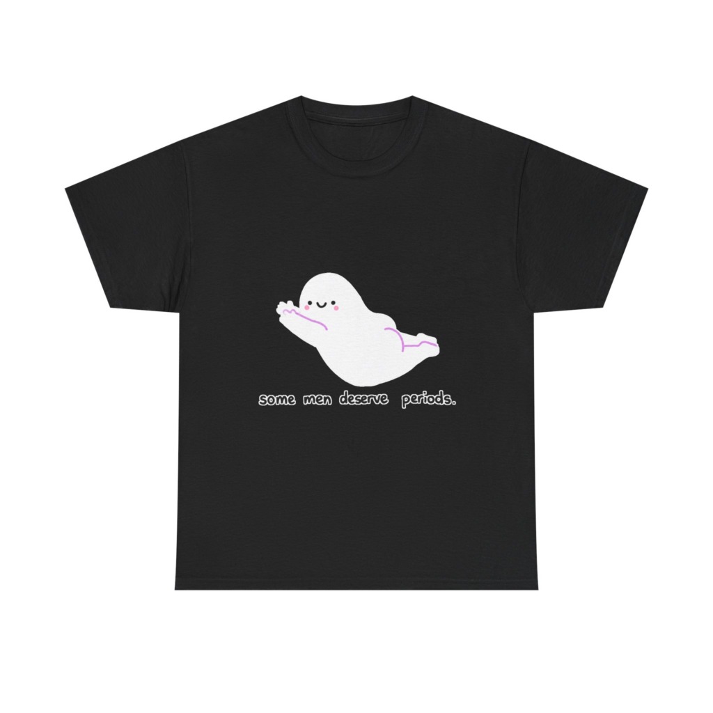 Ghost 'Some Men Deserve Periods' Statement T-Shirt