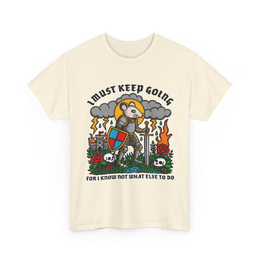 Graphic T-Shirt: Knight Mouse 'I Must Keep Going' Print