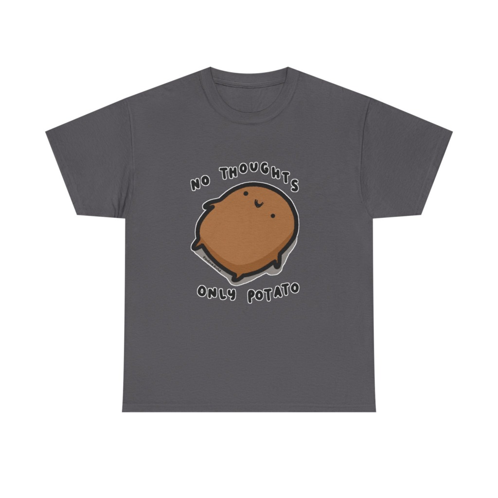 Potato Graphic T-Shirt - No Thoughts Only Potato