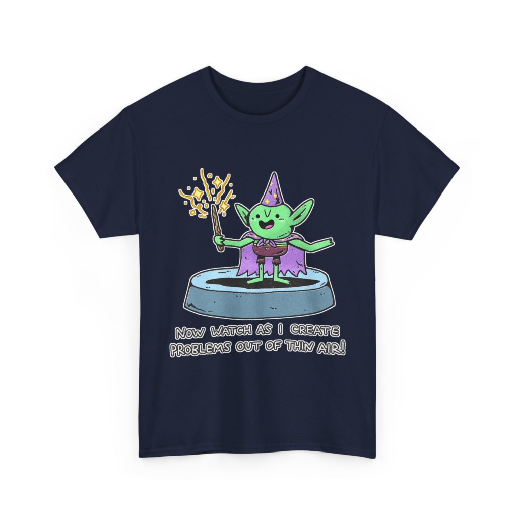 T-Shirt: Wizard Goblin Problem-Maker Graphic