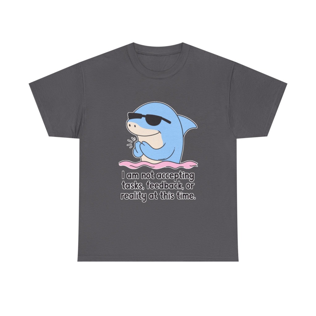 T-Shirt: Cool Dolphin Not Accepting Reality Print