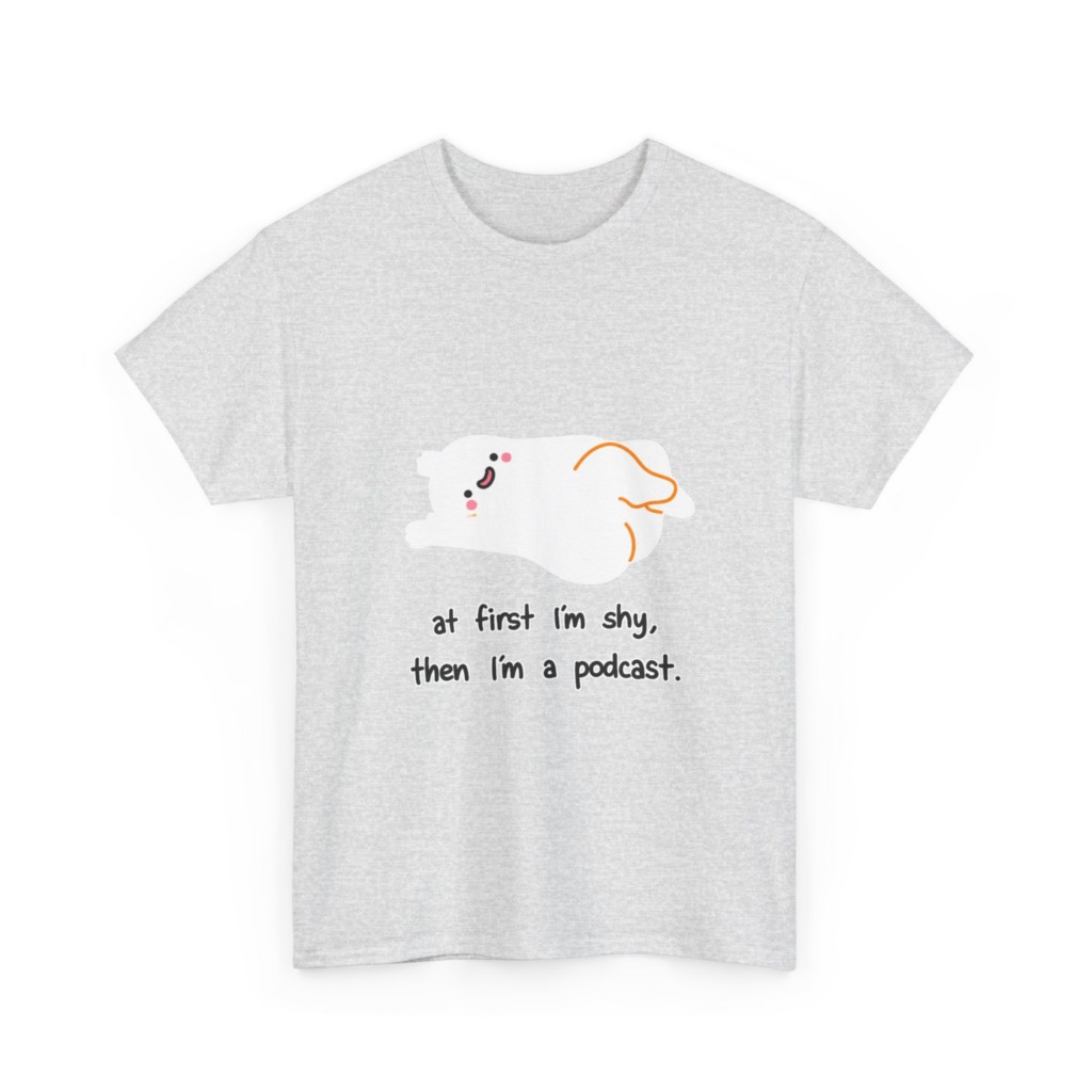 T-Shirt: Shy to Podcast Ghost Quote