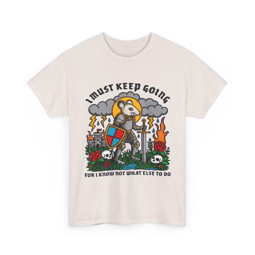 Graphic T-Shirt: Knight Mouse 'I Must Keep Going' Print