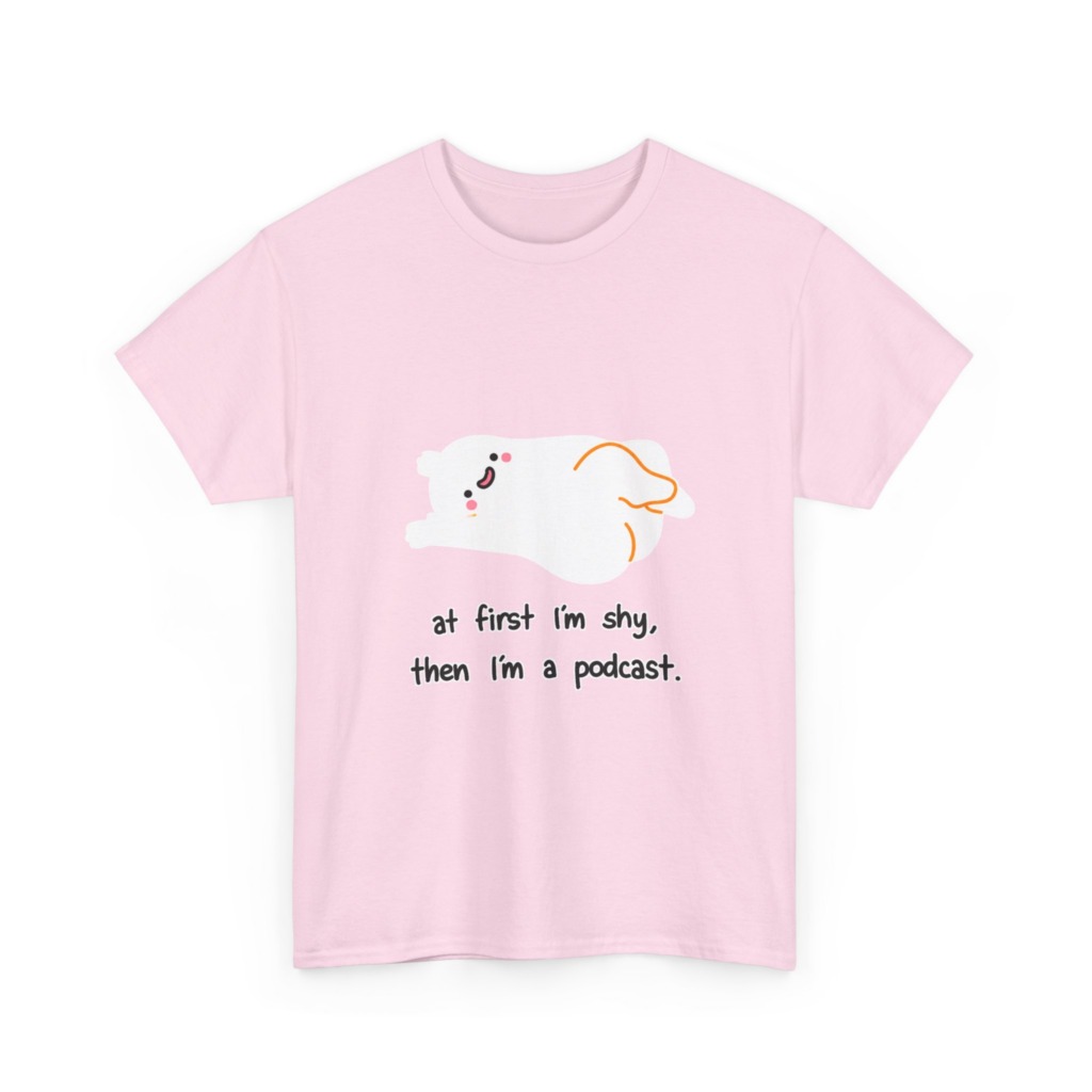 T-Shirt: Shy to Podcast Ghost Quote